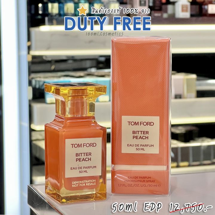 น้ำหอม TOM FORD แท้ 💯 ป้ายคิง BITTER PEACH 50ml TOM FORD(ทอม ฟอร์