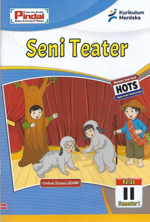 Buku LKS Seni Teater kurikulum Merdeka Kelas 2 SD/MI Semester 1 ...