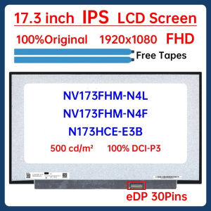 17.3 Inch IPS Laptop LCD Screen NV173FHM-N4L NV173FHM-N4F N173HCE-E3B Display Matrix Panel Replacement 1920x1080 eDP 30 Pins