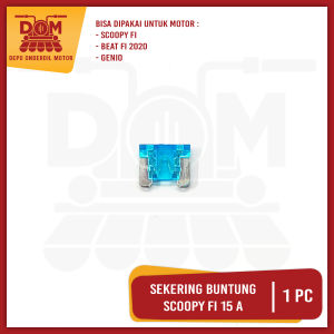 Sekering Scoopy Fi 15a Buntung Biru (PSP) Fuse DX Micro Mikro Sekring Sikring Tusuk 15 Ampere