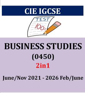 Igcse BUSINESS STUDIES 0450(PAPER 1 & 2) PAST YEAR PAPER 2021-2026 Feb/June! (2IN1 VERSION)