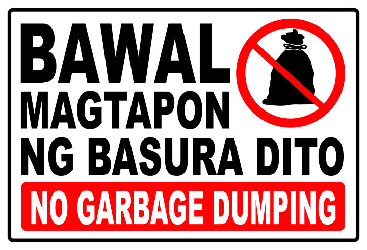 SIGN BAWAL MAGTAPON NG BASURA DITO NO GARBAGE DUMPING SIGNAGE PVC TYPE OR PLASTIC LAMINATED