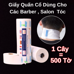 Giấy Quấn Cổ Dùng Cho Các Barber [ Loại Tốt ]  Salon Tóc  Tiên Lợi - 1 Cây = 5 cuộn