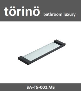 torino Bathroom Accessories Stainless Steel 304 Glass Shelf T5 Series Rak Kaca Matte Black 玻璃架子
