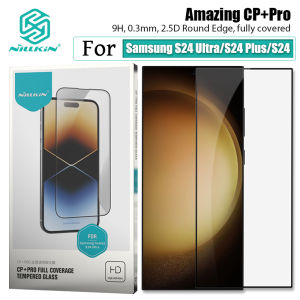 ฟิล์มกันรอย Nillkin สำหรับ Samsung Galaxy S24 Ultra & S24 Plus & S24 Full Covered 2.5D กระจกนิรภัย CP + Pro