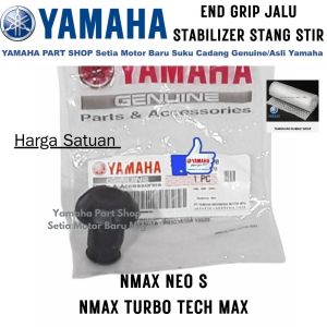 Jalu Stang Stir End Grip Stabilizer Nmax N Max Turbo Neo Tech Max S Asli Yamaha