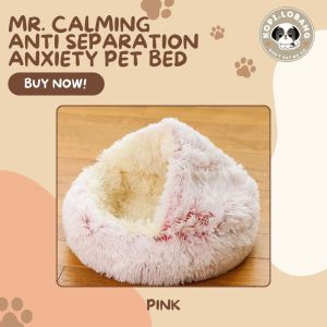 ✅[SG] MR. CALMING ANTI SEPARATION ANXIETY PET BED ★ FREE Enrichment Tips & Ideas e-Guide Worth $7 ★