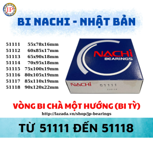 Vòng bi tỳ NACHI 51111 51112 51113 51114 51115 51116 51117 51118
