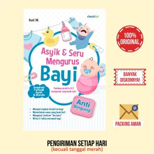 Buku Parenting Asyik & Seru Mengurus Bayi Inspirasi Terbaik Ayah Bunda