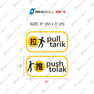 Push and Pull Door Sign / Tarik Dan Tolak / 推拉 / Chinese English & Malay Sticker / Signage / Pvc Size: 6" (W) X 3" (H)