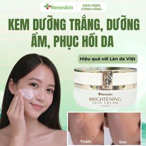 Kem Dưỡng Sáng Da Mờ Thâm Nám Brightening Skin Cream Renoskin 30g An Toàn Cho Da Nhạy Cảm
