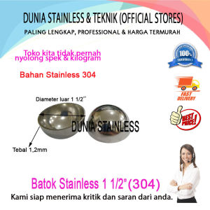 Batok Stainless 1 1/2" (304)