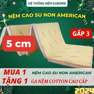 (Mua 1 Tặng 1) NỆM GẤP 3 - Nệm cao su non American Chính Hãng - ĐỦ SIZE - Bảo Hành 15 Năm - Quà Tặng Drap Cotton Cao Cấp Giao nhanh toàn quốc Chất lượng tốt cho giấc ngủ của bạn