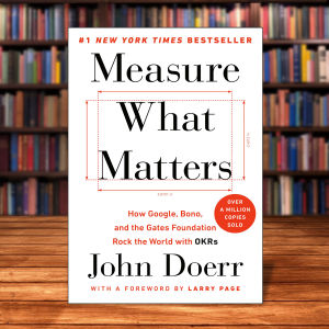 measure what matters by john doerr