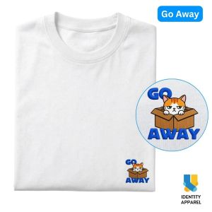 Go Away Embroidered Premium Cotton T-Shirt | Cattitude Collection