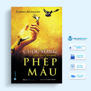 Sách - Cuộc Sống Vẫn Còn Những Phép Mầu-Vanlangbooks