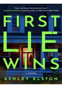 FIRST LIE WINS by ASHLEY ELSTON
