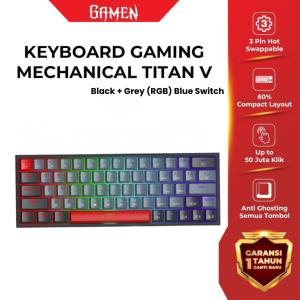 GAMEN Keyboard Mechanical Original TITAN V Blue Switch Pluggable 63 Tombol Lampu RGB Gaming Backlight Keycaps PBT Awet Tidak Pudar Anti Ghosting N-Key Rollover Laptop PC Gaming
