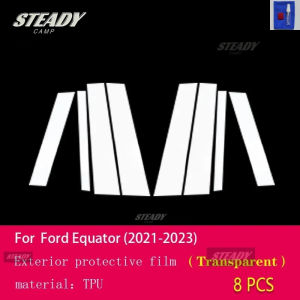 Pre cutting Car Exterior Body BC Window pillar PPF paint protection film TPU scratch resistan For Ford Equator 2021-2023