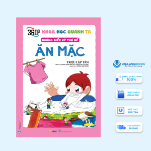 Sách - Khoa Học Quanh Ta - Những Điều Kỳ Thú Về Ăn Mặc-Vanlangbooks