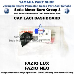 Cap Dashboard Laci Fazio Neo Lux Asli Original Yamaha