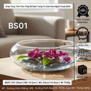 Bát Thủy Tinh Tròn BS04 Đa Năng Decor Không Gian Sống Hiện Đại