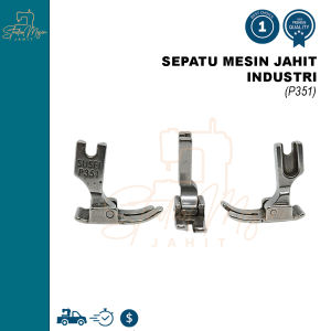 Sepatu Standard P351 untuk Mesin Jahit Industrial High Speed Jarum 1