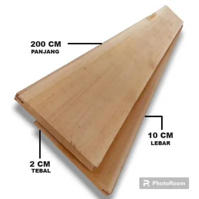 Papan Kayu Tebal 2 x Lebar 10 x Panjang 200 cm Kayu Sudah Serut Halus