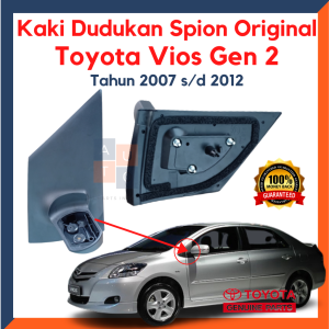 Kaki Spion Vios Gen 2 & Dudukan Spion Vios Limo Original Tahun 2007 - 2012