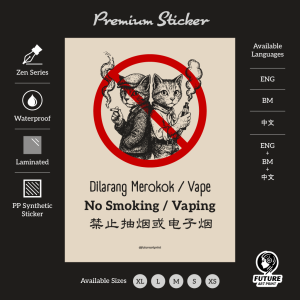 No Smoking Do Not Vaping. Dilarang Merokok Jangan Vape. 禁止抽烟和电子烟. Sticker Sign Signage. Cute Cat Kucing Special Design