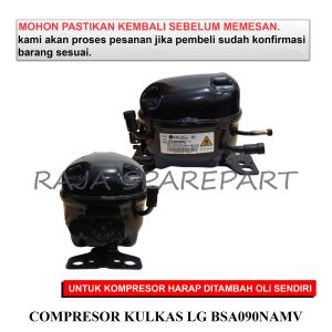 COMPRESSOR / KOMPRESOR KULKAS / COMPRESOR KULKAS LG BSA090NAMV (HARGA TERMASUK PACKING KAYU)