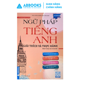 Sách - Tủ sách học là giỏi - Ngữ Pháp Tiếng Anh Giải thích và Thực hành ABBOOKS