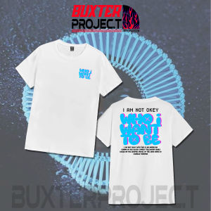 TSHIRT BUXTERPROJECT - GrafitiSeries / KAOS DISTRO BAJU PRIA DAN WANITA ATASAN - BAHAN KATUN COMBED PREMIUM - I Am Not Okay