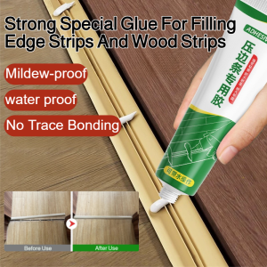 Strong Special Glue For Filling Edge Strips And Wood Strips Waterproof Adhesive For Wood Strip Special Strong Crimping Strip Filling Tile