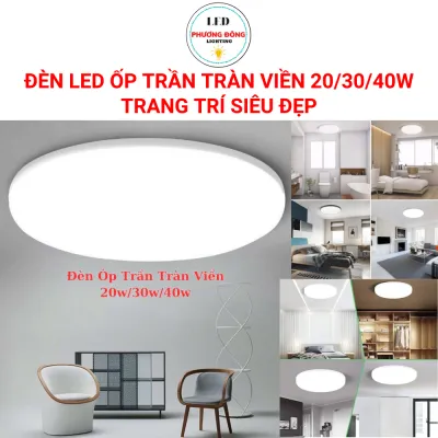 Đèn ốp trần tràn viền trang trí siêu đẹp 20w/30w/40w