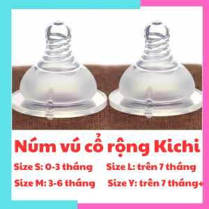 Núm vú cổ rộng cho bé núm vú cổ rộng Kichilachi siêu mềm chống sặc chống đầy hơi cho bé không BPA có đủ size S M L Y
