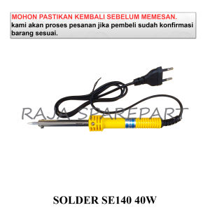 SOLDER / SOLDER LISTRIK 40W 220V / SOLDER SE140 40W