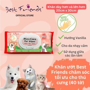 Combo 3 Khăn Ướt Chăm Sóc Thú Cưng Best Friends Maxi Care - Hương Vanilla Loại Bỏ Mồ Hôi Kích Thước Dày 40 Tờ