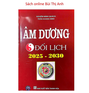 Sách - Âm Dương Đối Lịch ( 2025 - 2030 )