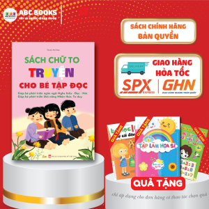 Sách Chữ To - Truyện Cho Bé Tập Đọc