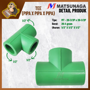 Matsunaga Sambungan Tee PPR Pipa x Pipa x Pipa