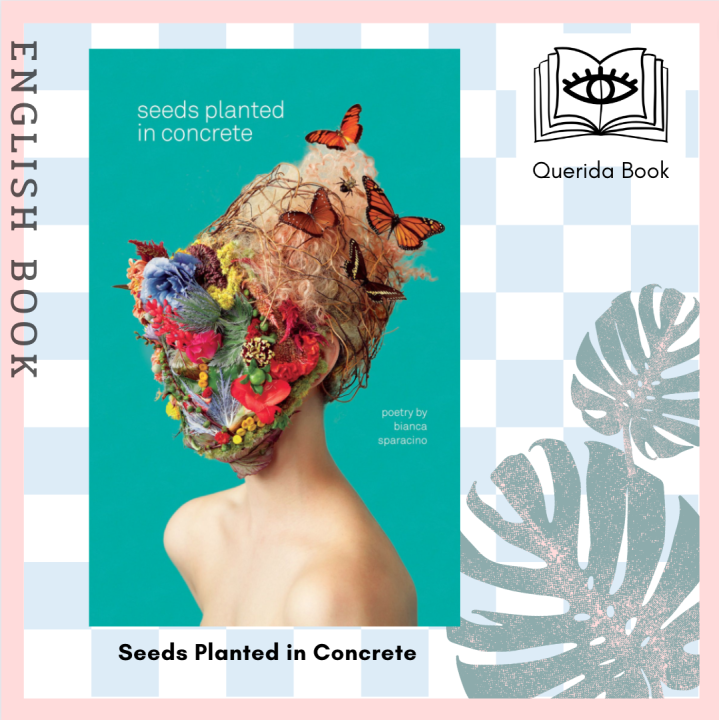Querida]  Seeds Planted in Concrete by Bianca Sparacino |  Lazada.co.th