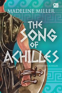 [Bisa COD] Buku Nyanyian Achilles (The Song of Achilles) Penulis Madeline Miller
