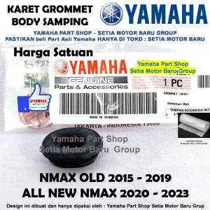 Karet Grommet Body Bodi Samping Nmax N Max Old Lama All New Nmax N Max Asli Yamaha Surabaya