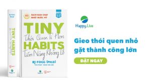 Tiny Habits: Thói quen tí hon - tiềm năng khổng lồ