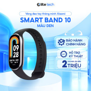 Vòng Đeo Tay Thông Minh Xiaomi Smart Band 10 | AMOLED 1.72" Pin 21 Ngày Chế Độ Thể Thao Chống Nước