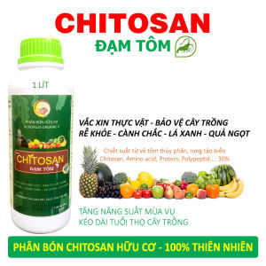 1 lít Phân bón CHITOSAN ĐẠM TÔM hữu cơ - Vacxin thực vật bảo vệ cây trồng - Rễ khỏe Cành chắc Lá Xanh Quả ngọt - 100% từ Thiên Nhiên