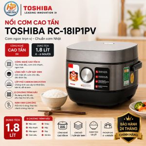 Nồi cơm điện cao tần Toshiba RC-18IP1PV dung tích 1.8l - Lòng Nồi Dày - Nhiều Chức Năng Nấu - Bảo Hành Chính Hãng