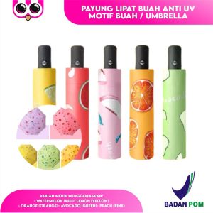 PAYUNG LIPAT BUAH ANTI UV MOTIF BUAH / UMBRELLA