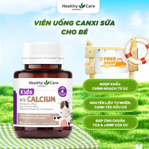 Viên uống Canxi sữa Healthy Care Kids Milk Calcium 270mg 60 viên - Bổ sung Canxi và Vitamin D3 Hỗ trợ phát triển xương và răng cho bé từ 4 tháng đến 3 tuổi